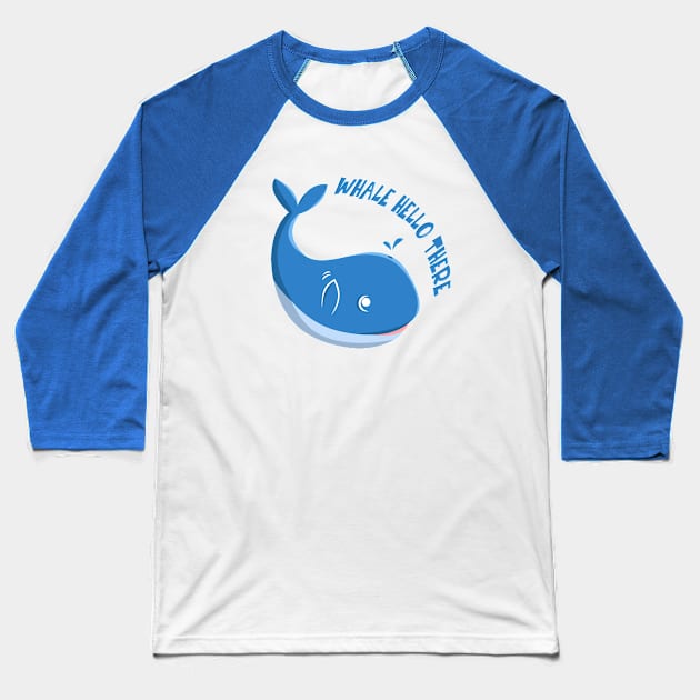 Whale Hello There Baseball T-Shirt by rachybattlebot